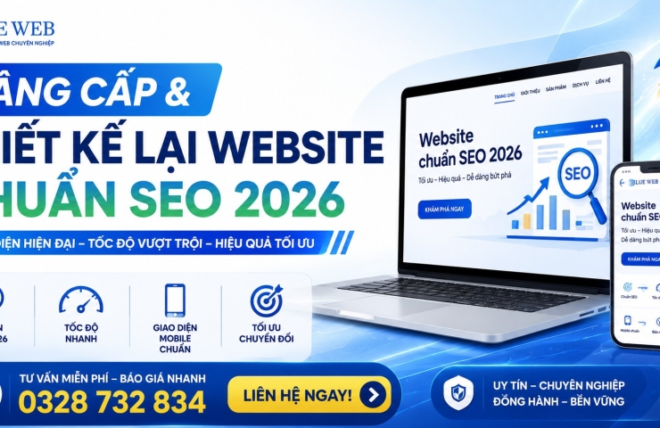 Nâng Cấp & Thiết Kế Lại Website Chuẩn SEO 2026 