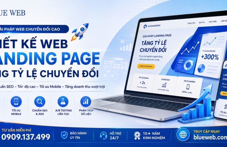 Blue Web Chuyên Thiết Kế Web Landing Page Tăng Tỷ Lệ Chuyển Đổi