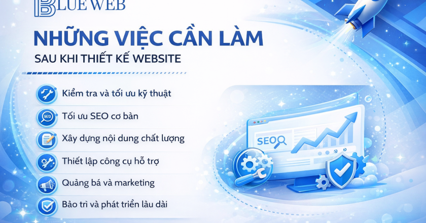 Những việc cần làm sau khi thiết kế website
