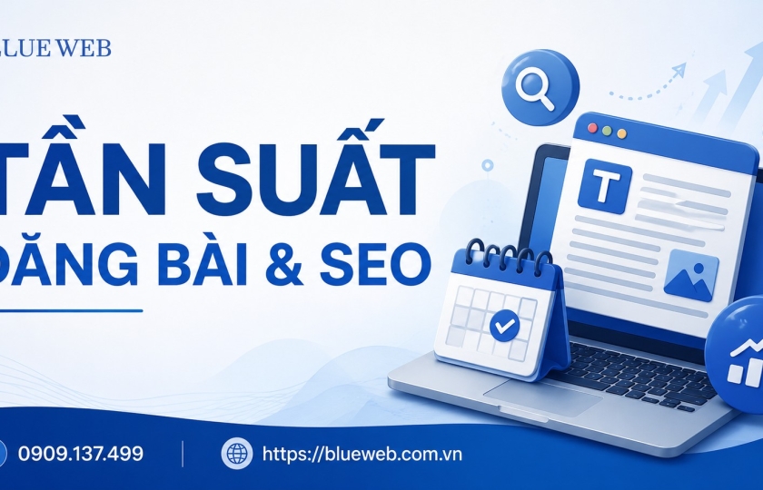 Tần Suất Đăng Bài & SEO